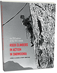 Rock Climbers in Action in Snowdonia,
by John Cleare and Tony Smythe.